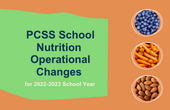  PCSS School Nutrition Operational Changes for 2022-2023 School Year
